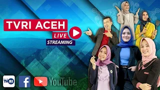 LIVE STREAMING TVRI ACEH 23 AGUSTUS 2021