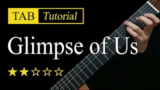 Glimpse of Us (Joji) - Fingerstyle Lesson + TAB