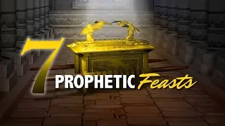 7 Prophetic Biblical Feast Days