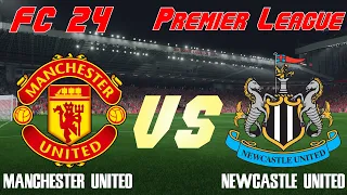 FC 24 | 23/24 Premier League | Simulation | Manchester United vs Newcastle United | Full Match