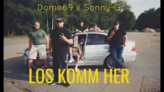Domo69 x Sonny G - Los Komm Her [HD]