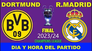 BORUSSIA DORTMUND VS REAL MADRID CUANDO JUEGAN FECHA HORARIO DÍA Y HORA EN VARIOS PAÍSES