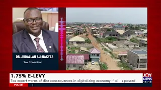 E-Levy: Tax expert warns of dire consequences in digitalizing economy if bill is passed (31-1-22)