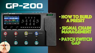 Valeton GP 200: how to build a preset, signal chain management