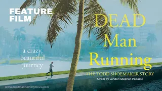 Dead Man Running: The Todd Shoemaker Story [Feature Film]