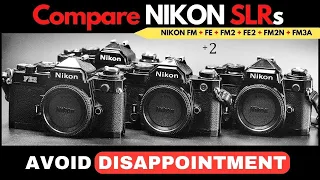 🟡 BEST Nikon SLR?  |  Nikon FM3a, Nikon FM2, Nikon FE2, FM2n, FE, FM Comparison