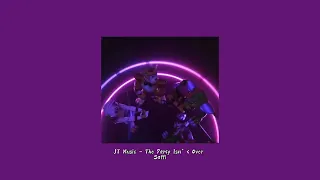 JT Music ~Fnaf SB Rap - The Party Isn’t Over~ //slowed to perfection + reverb//