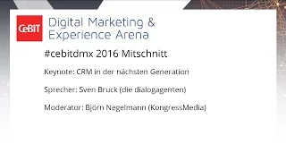 #cebitdmx: Keynote "CRM in der nächsten Generation"