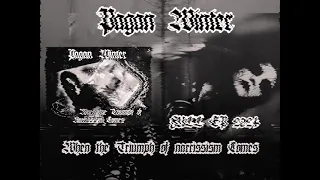 Pagan Winter  When the Triumph of Narcissism Comes (full EP) 2024 paganwinter1.bandcamp.com