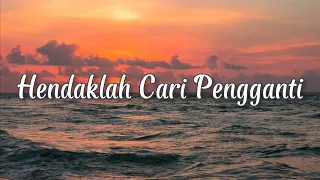 LIRIK LAGU HENDAKLAH CARI PENGGANTI (ARIEF dingin malam yang sepi aku terdiam diri) Cover Ivan Sany