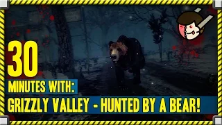 30 Minutes with: Grizzly Valley