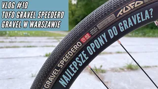 VLOG #10 - Tufo Gravel Speedero - Recenzja opon do gravela - Wiślany klasyk gravelowy w Warszawie