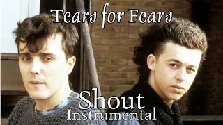 Tears for Fears - Shout (Instrumental)
