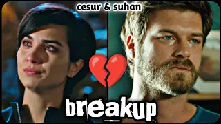 Cesur & Suhan Breakup 💔 || Sad Status || Brave and Beautiful || Prince Artist