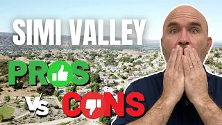 Top 5 PROS AND CONS of Living in Simi Valley California