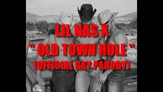 Lil Nas X - Old Town Hole (Old Town Road Parody) Official Gay Parody by Kusorare