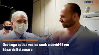 Queiroga aplica vacina contra covid-19 em Eduardo Bolsonaro