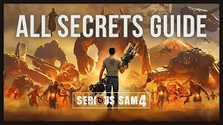 Serious Sam 4 - ALL SECRETS GUIDE