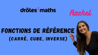 Replay Cours 2nde - Fonctions de référence (carré, cube, inverse)