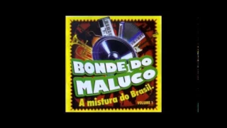 BONDE DO MALUCO - VOL 1 - 2007 | VOLUME 1