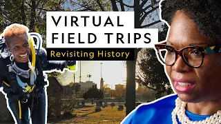 Virtual Field Trip | Revisiting History