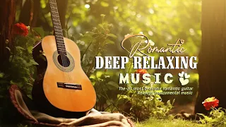 You Will Completely Forget Stress When Listening To This Extremely Romantic Relaxing Guitar Music