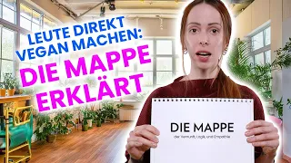 Leute DIREKT vegan machen mit *Die Mappe* | Das Erklärvideo