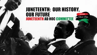 Juneteenth: Our History, Our Future (FULL)