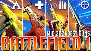 The BEST GUN In MID 2021 For EVERY CLASS In Battlefield 1