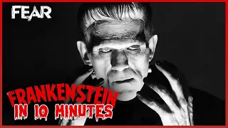 Frankenstein (1931) in 10 Minutes | Classic Monsters