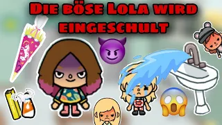 [Teil 3] 👿 DIE BÖSE LOLA KOMMT IN DIE ERSTE KLASSE | SCHULE - GESCHICHTE | TOCA BOCA STORY DEUTSCH |