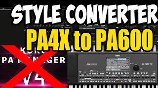 How To Convert PA4X Style To PA600