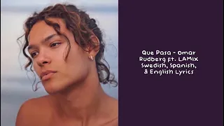 Que Pasa - Omar Rudberg ft. LAMIX Original & English Lyrics