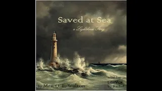 ✝️ Saved at Sea by Mrs. O. F. Walton - Chapter 10