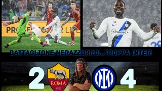 ROMA-INTER 2-4...PROVA di FORZA DELL'ARMATA NERAZZURRA...PRIMATO STRAMERITATO anche SENZA ZHANG...