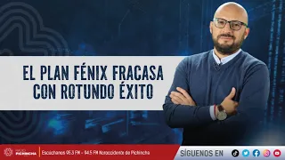 El plan Fénix fracasa con rotundo éxito