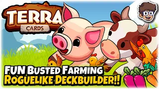 PURE FUN Busted Farming Roguelike Deckbuilder!! | Let's Try Terracards