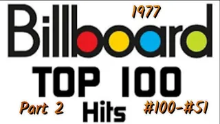 Billboard's Top 100 Songs Of 1977 Part 2 #100 #51