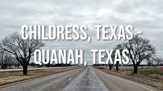 Childress, Texas to Quanah, Texas! Drive with me on a Texas highway!