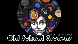 Dj Noel Leon - Classic Funky Soul & Disco Grooves Mix # 172