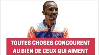 Chris NDIKUMANA - TOUTES CHOSES CONCOURENT AU BIEN DE CEUX QUI AIMENT DIEU.