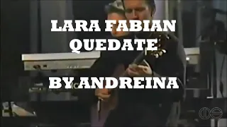 Lara Fabian 💟Quedate 💟( TRADUS în limba română) 💟