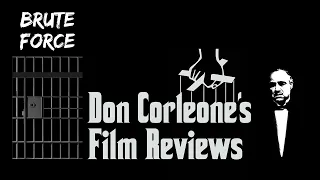 Don Corleone's Film Reviews - Brute Force