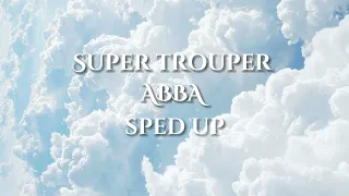 Super trouper - ABBA  sped up (my first post )