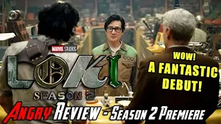 Loki - Season 2: Premiere - Angry Review