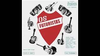 OS FUTURISTAS - ''Volume 1'' (1962, LP Completo HQ)