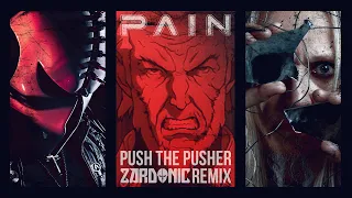 PAIN - Push The Pusher (Zardonic Remix) [OFFICIAL MUSIC VIDEO]