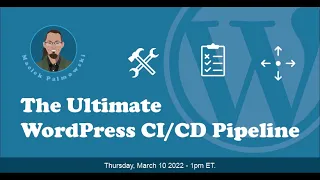 The Ultimate WordPress CI/CD Pipeline