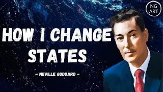 Neville Goddard | What I Mean With Changing States (Listen Everyday)