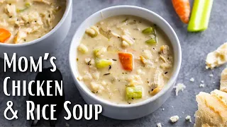 Mom's Chicken and Rice Soup